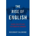 thumbnail image 2 of The Rise of English: Global Politics and the Power of Language, (Hardcover), 2 of 3