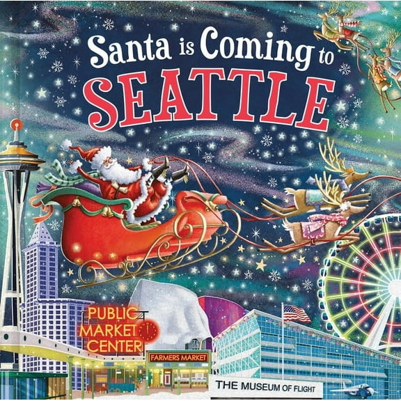 Santa Is Coming... Santa Is Coming to Seattle, (Hardcover)