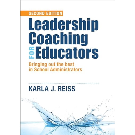 Pre-Owned Leadership Coaching for Educators: Bringing Out the Best in School Administrators, 9781483359151, 1483359158, Paperback, Second edition