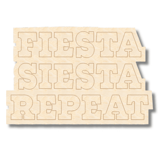 Unfinished Wood Etched Fiesta Siesta Repeat Shape 18" / 1/4"