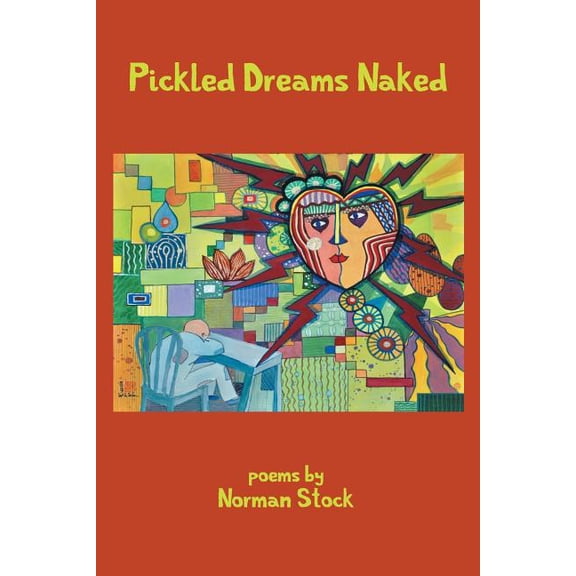 Pickled Dreams Naked, (Paperback)