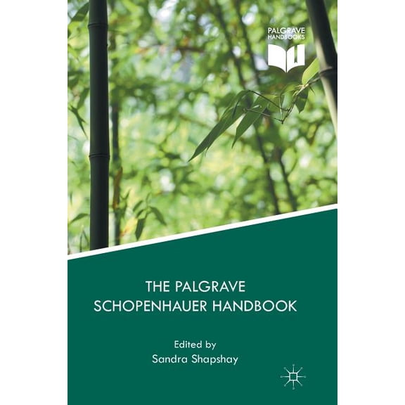 Palgrave Handbooks in German Idealism The Palgrave Schopenhauer Handbook, (Paperback)