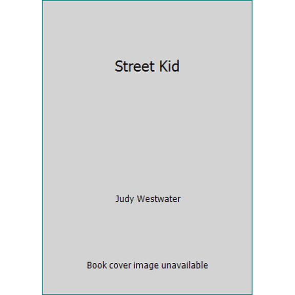 Pre-Owned Street Kid (Hardcover) 1616642076 9780007765676
