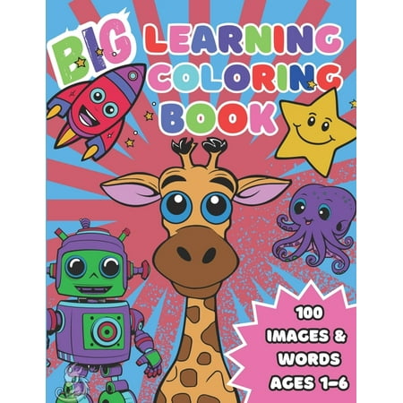 Big Learning Coloring Book: Artistic Fun with Images and Words for Kids! (Paperback) by Gadaven Shaw