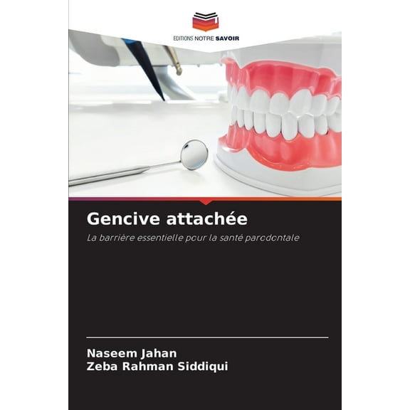 Gencive attachée, (Paperback)