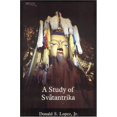 thumbnail image 1 of Pre-Owned A Study of Svatantrika (Paperback) 093793819X 9780937938195, 1 of 1