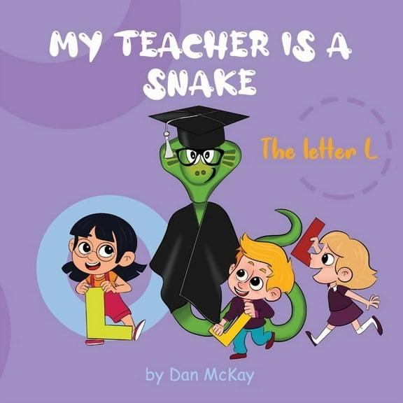 My Teacher is a Snake The Letter L, (Paperback)