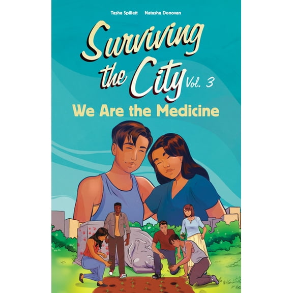 Surviving the City We Are the Medicine, Book 3, (Paperback)