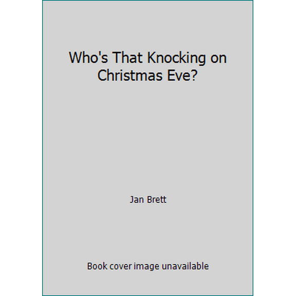Pre-Owned Who's That Knocking on Christmas Eve? (Paperback) 0439576962 9780439576963
