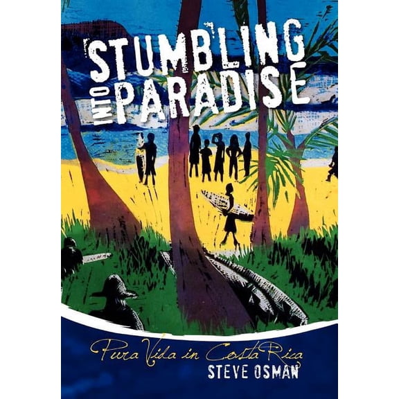 Stumbling Into Paradise (Hardcover)