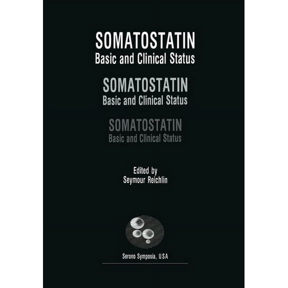 Serono Symposia USA Somatostatin: Basic and Clinical Status, (Paperback)