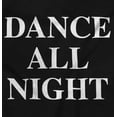 thumbnail image 2 of Dance All Night Party Fun Workout Men's Graphic T Shirt Tees Brisco Brands X, 2 of 6