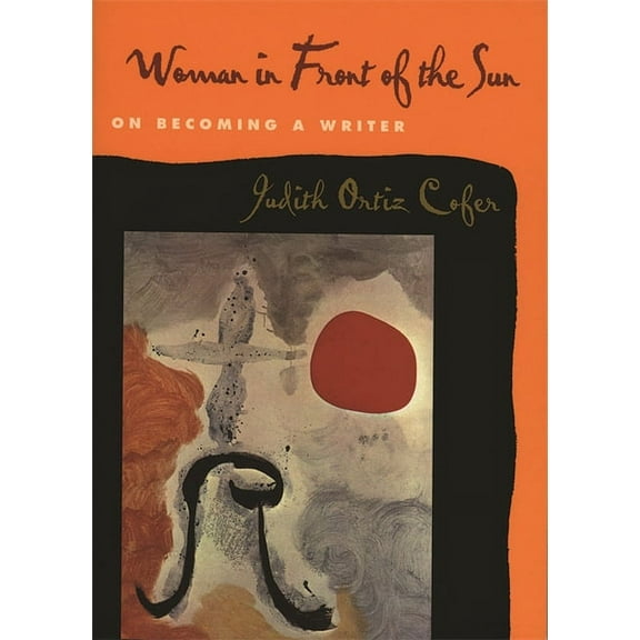Woman in Front of the Sun: On Becoming a Writer, (Paperback)