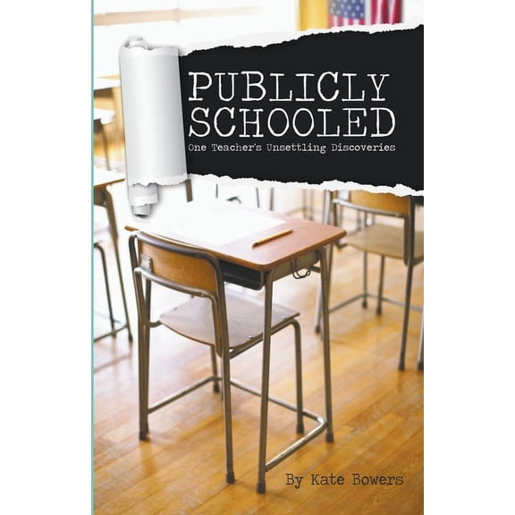 Publicly Schooled, (Paperback)
