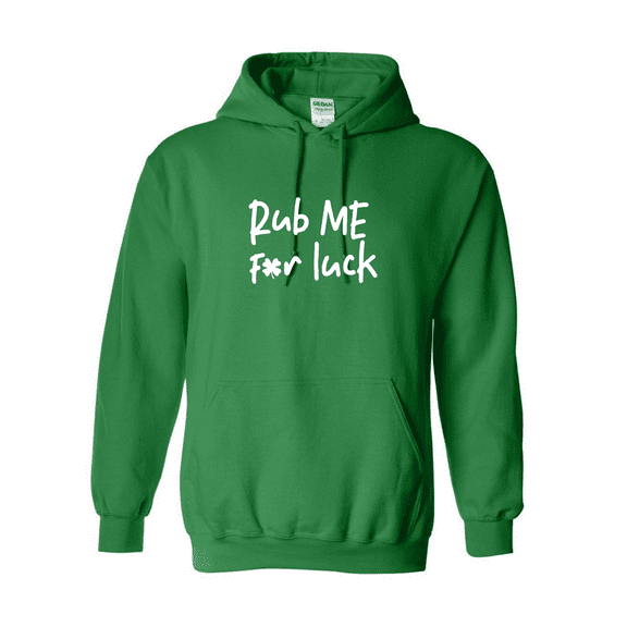 Rub Me For Luck St Saint Patricks Day Gift Sarcastic Humor Novelty Funny Men's Hoodies