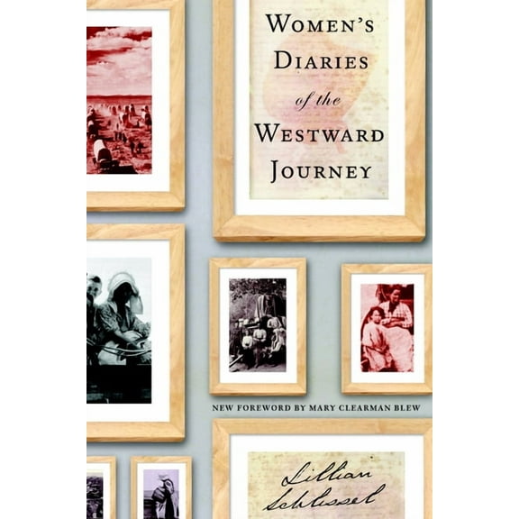 Women's Diaries of the Westward Journey, (Paperback)