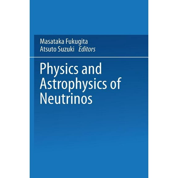 Physics And Astrophysics Of Neutrinos