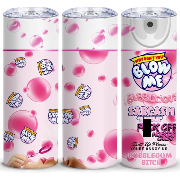 Funny Tumber,Gift for Women,Blow Me 20oz Skinny Tumbler Bubblelicious Spray Can Sarcastic Reusable 18/8 Stainless Steel Insulated Coffee Mug with Lid Hot & Cold Drinks