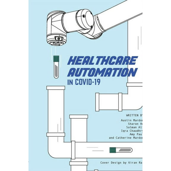 Healthcare Automation in Covid-19, (Paperback)