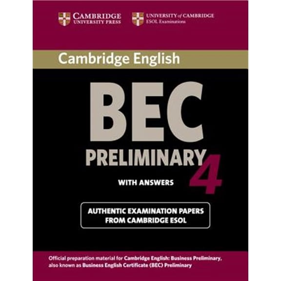 Pre-Owned Bec Practice Tests Cambridge Bec 4 Preliminary Student's Book with Answers: Examination Papers from University of Cambridge ESOL Exami, (Paperback)