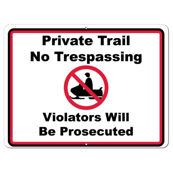 Snowmobile Private Trail No Trespassing Aluminum Sign - 18"x24"