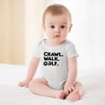 thumbnail image 2 of Crawl, Walk, Golf - Golfing Buddy - Baby Clothes - Funny Newborn Bodysuit Outfits for Boys And Girls White-style-1 9months, 2 of 7