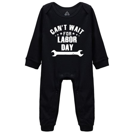 

Can t Wait For Labor Day/My First Labor Day Unisex Baby Bodysuits
