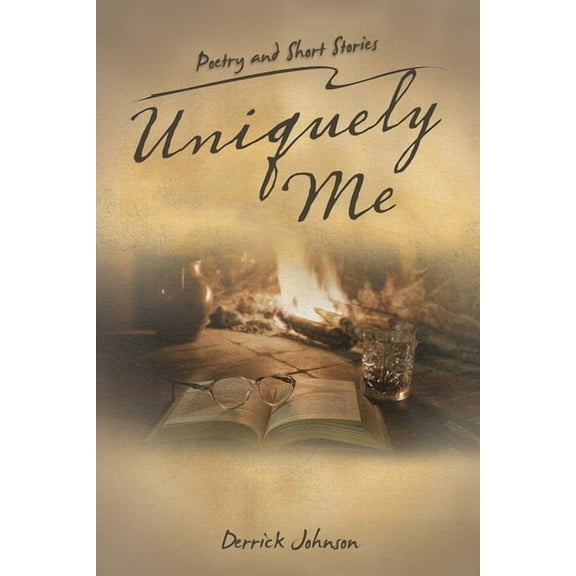 Uniquely Me: Poetry and Short Stories
