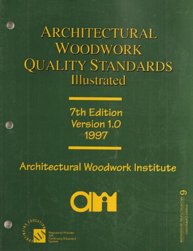 Architectural Woodwork Quality Standards Illustrated, 7th Edition ...