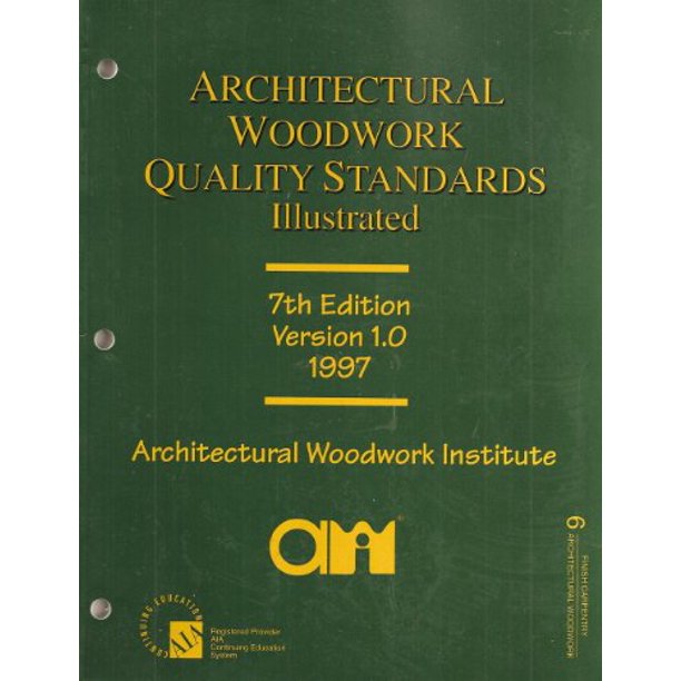 Architectural Woodwork Quality Standards Illustrated, 7th Edition