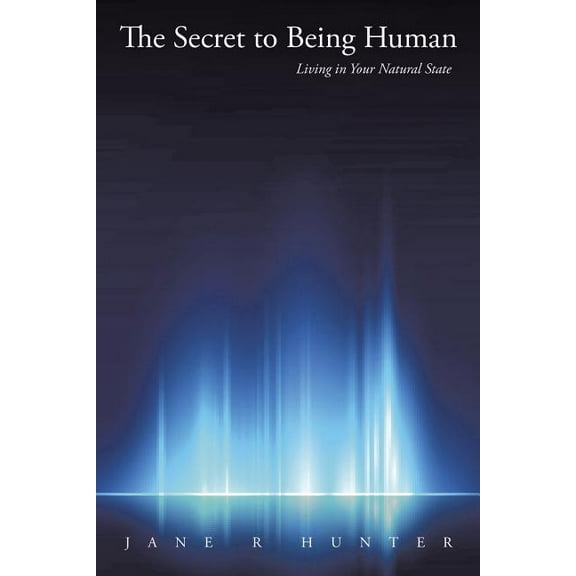 The Secret to Being Human (Paperback)