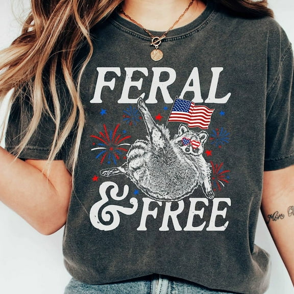 Feral And Free Shirt, Feral Raccoon Shirt, Independence Day, 4th Of July Shirt, Feral But Free Shirt, Patriotic Raccoon Shirt, Freedom Shirt