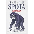 thumbnail image 1 of LA PLAZA (2014) PLANETA MEXICO LUIS SPOTA, 1 of 2