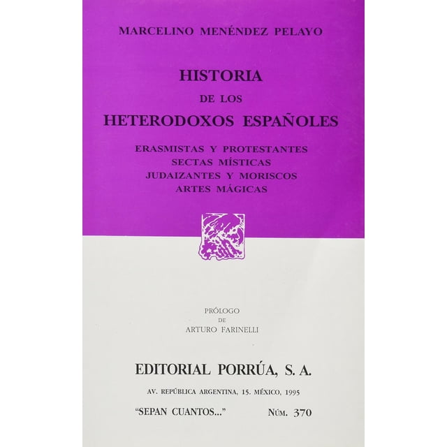 Historia de los heterodoxos españoles Editorial Porrúa 9789684327702
