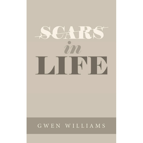 Scars in Life, (Hardcover)