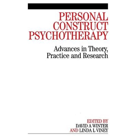 Pre-Owned Personal Construct Psychotherapy: Advances in Theory, Practice and Research (Paperback)