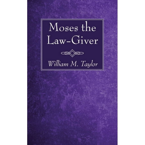 Moses the Law-Giver (Hardcover)