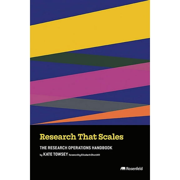 Research That Scales: The Research Operations Handbook, (Paperback)