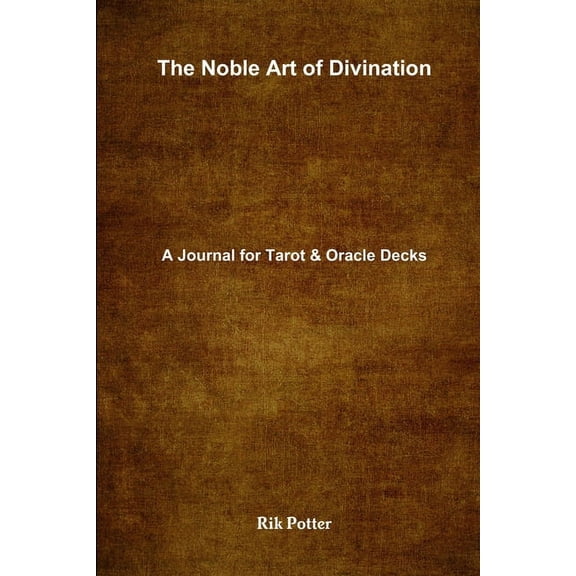 The Noble Art of Divination: A Journal for Tarot and Oracle Decks, (Paperback)