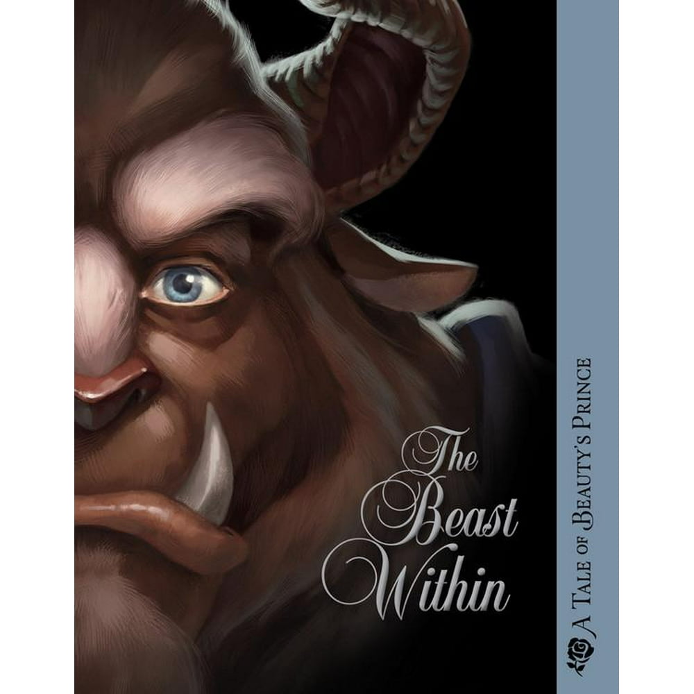 The Beast Within Chapter 1 Villains: The Beast Within : A Tale of Beauty's Prince (Series #2