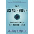 thumbnail image 1 of The Breakthrough: Immunotherapy and the Race to Cure Cancer, 1 of 2