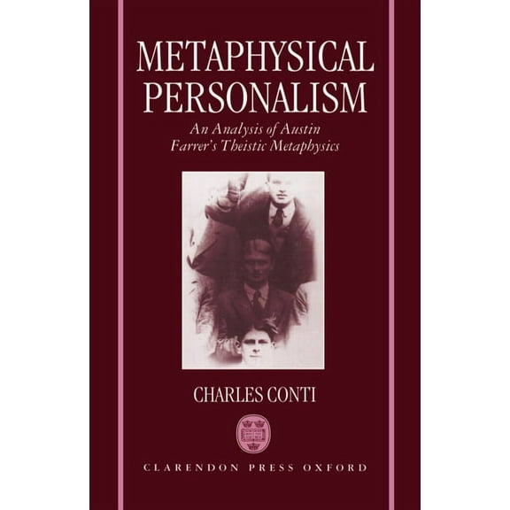 Metaphysical Personalism: An Analysis of Austin Farrer's Metaphysics of Theism, (Hardcover)