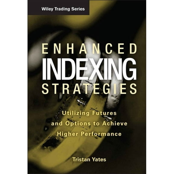 Wiley Trading Enhanced Indexing Strategies, Book 378, (Hardcover)