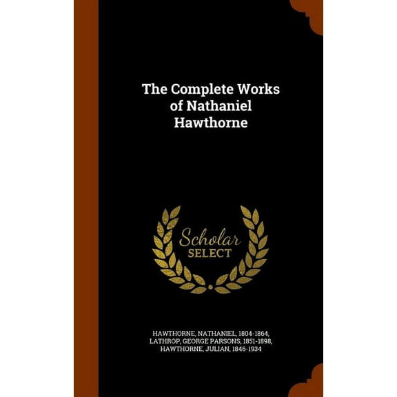 The Complete Works of Nathaniel Hawthorne (Hardcover)