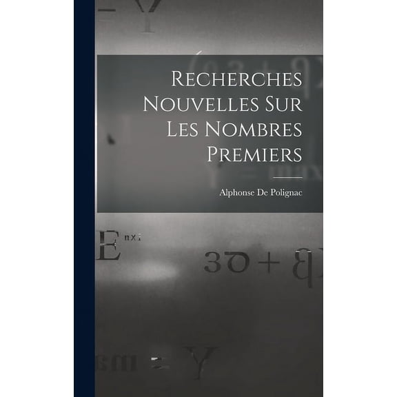Recherches Nouvelles Sur Les Nombres Premiers (Hardcover)