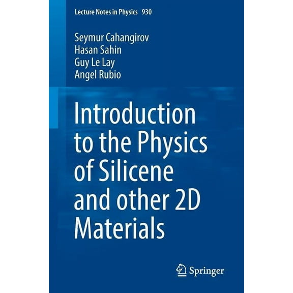 Lecture Notes in Physics Introduction to the Physics of Silicene and Other 2D Materials, Book 930, (Paperback)