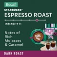 thumbnail image 4 of Starbucks By Nespresso Original Line, Decaf Espresso Roast, Dark Roast Nespresso Pods, 10 Count, 5 Pack, 4 of 9