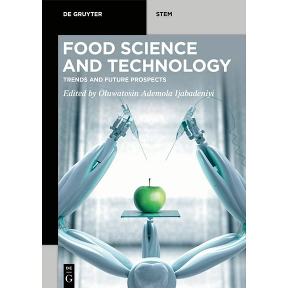 de Gruyter Stem Food Science and Technology: Trends and Future Prospects, (Paperback)