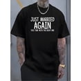 thumbnail image 3 of Men's Funny Wedding T-Shirt - " Married Again" Slogan & Marriage Humor, Breathable -Like Short Sleeve Tee for Bachelor Parties, Groomsmen Gifts, Newlyweds Apparel - Casual Round Neck Shirt, 3 of 11
