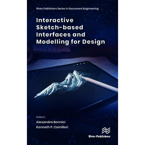Interactive Sketch-based Interfaces and Modelling for Design, (Hardcover)